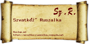 Szvatkó Ruszalka névjegykártya